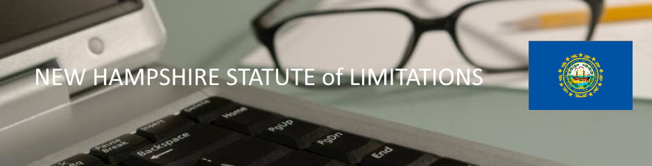 New Hampshire Statutes of Limitation New Hampshire Statute of Limitation