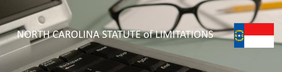 North Carolina Statutes of Limitation North Carolina Statute of Limitation