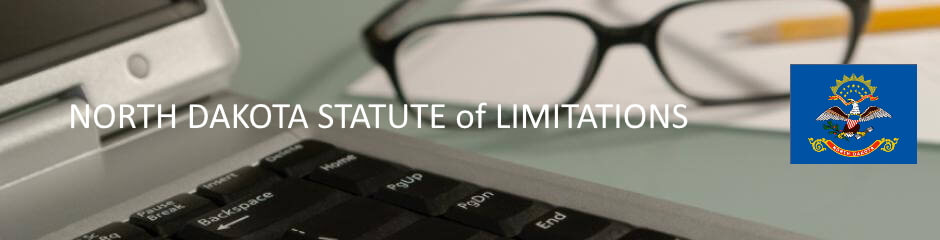 North Dakota Statute of Limitation